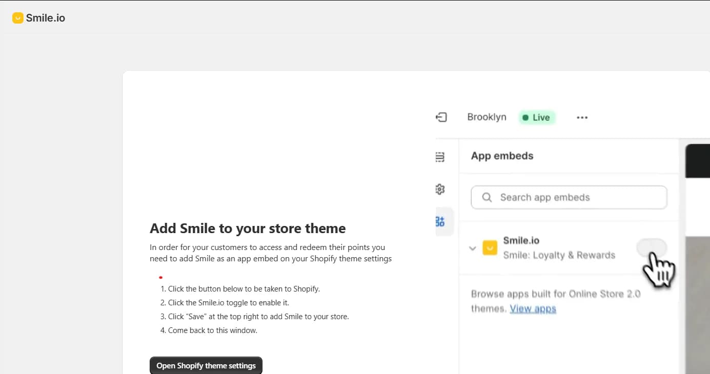 Smile.io instructions for enabling the app embed in Shopify theme settings
