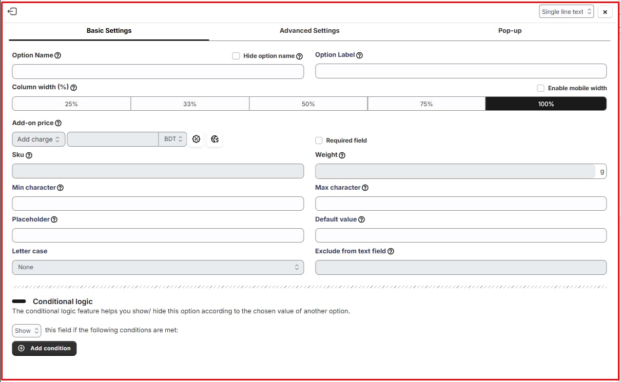 King Product Options Basic Settings for a single line text option with name, label, column width, add-on price, SKU, weight, character limits, placeholder, default value, letter case, and conditional logic